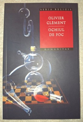 Olivier Clement - Ochiul de foc foto