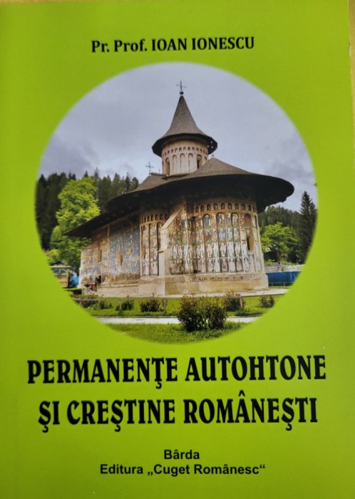 Preot Ioan Ionescu - Permanente autohtone si crestine romanesti (ortodoxie)