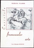 Cuvintele Frumoaselor Arte - Mariana Flaiser, Casa Editoriala Demiurg, 2001, Albume Arta, Limba Romana, Stare Buna