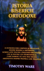 Mitropolit Kallistos (Timothy) WARE. Istoria Bisericii Ortodoxe foto