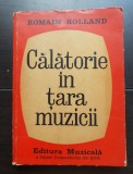 Călătorie &icirc;n țara muzicii - Romain Rolland