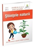 Stiintele naturii. Activitati de zi cu zi pentru prescolari/***