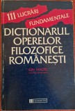 Dictionarul operelor filozofice romanesti - Ion Ianosi (1996)