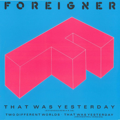 Vinil Foreigner &amp;lrm;&amp;ndash; That Was Yesterday Vinyl, 12&amp;quot;, 45 RPM (VG) foto