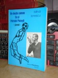 MIHAI IONESCU - UN DESTIN COMUN : EU SI PETROLUL PLOIESTI ( JURNAL ) , 2002 *