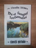 DE - A LUNGUL IORDANULUI de PR. CLAUDIU DUMEA , Iasi 1996 , EXERCITII SPIRITUALE