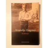 Alexandru Dragomir - Semințe (ed. Gabriel Liiceanu și Bogdan Mincă)