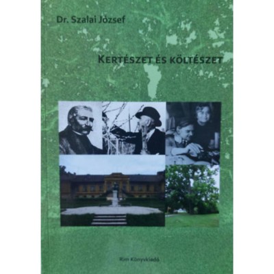 Kert&amp;eacute;szet &amp;eacute;s k&amp;ouml;lt&amp;eacute;szet - Dr. Szalai J&amp;oacute;zsef foto