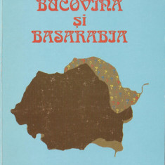 Viorel Roman - Bucovina si Basarabia (dedicatie editor)