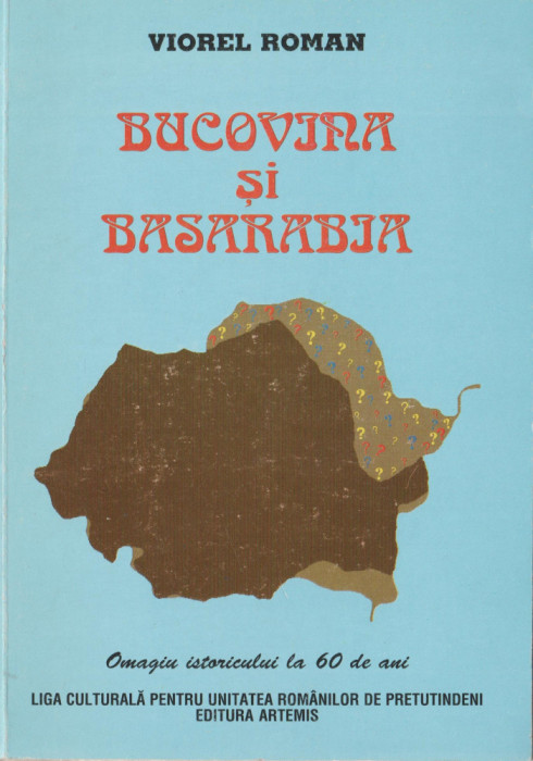 Viorel Roman - Bucovina si Basarabia (dedicatie editor)