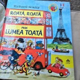 Roata, roata, prin lumea toata - Richard Scarry