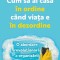 Cum Sa Ai Casa In Ordine Cand Viata E In Dezordine, Kc Davis - Editura Bookzone