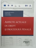 ASPECTE ACTUALE DE DREPT SI PROCEDURA PENALA de GHEORGHITA MATEUT ...LUCIAN CRISTE , 2015, PREZINTA SUBLINIERI *