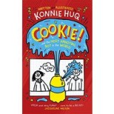 Cookie! : Cookie and the Most Annoying Boy in the World