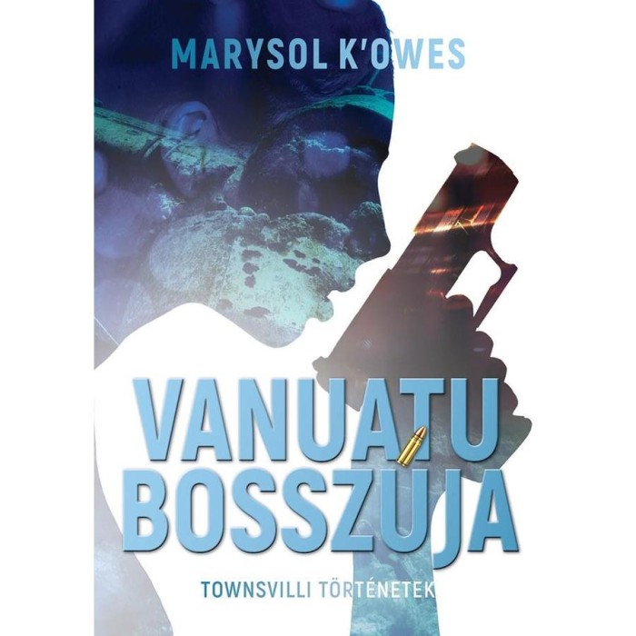 Vanuatu bossz&uacute;ja - Townswille-i t&ouml;rt&eacute;netek - Marysol K&#039;Owes