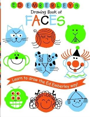 Ed Emberley&#039;s Drawing Book of Faces: Learn to Draw the Ed Emberley Way!