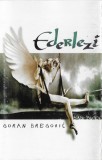 Goran Bregović - Ederlezi, Caseta audio