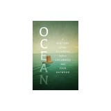 Ocean: A History of the Atlantic Before Columbus
