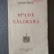 George Sb&acirc;rcea - Spadă şi călimară