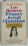 LEO ROSTEN'S TREASURY OF JEWISH QUOTATIONS , 1972