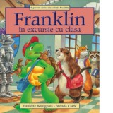 Franklin in excursie cu clasa - Paulette Bourgeois, Bianka Diana Gales