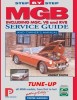 MGB Step-By-Step Service Guide and Owner&#039;s Manual: All Models, First to Last by Lindsay Porter