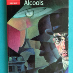 Guillaume Apollinaire – Alcools ( in franceza )