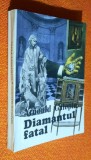 Diamantul fatal - Arnould Galopin