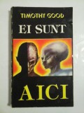 EI SUNT AICI - TIMOTHY GOOD