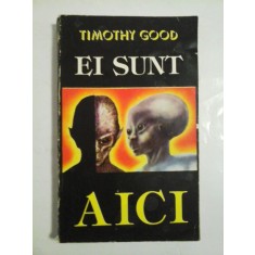 EI SUNT AICI - TIMOTHY GOOD