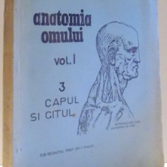 ANATOMIA OMULUI. VOLUMUL 1 , 3.CAPUL SI GATUL de V. RANGA , 1975