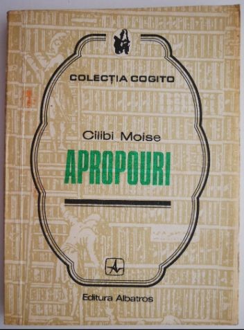 Apropouri &ndash; Cilibi Moise