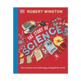 The story of science: how science and technology changed the world
