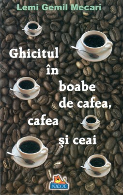 Ghicitul in boabe de cafea, cafea si ceai - Lemi Gemil Mecari foto