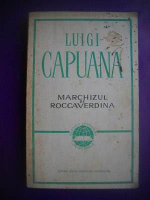 HOPCT MARCHIZUL DE ROCCAVERDINA/ LUIGI CAPUANA- 1966 - 280 PAGINI foto