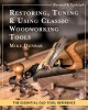 Restoring, Tuning &amp; Using Classic Woodworking Tools: Updated and Updated Edition