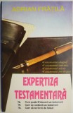 Expertiza testamentara &ndash; Adrian Fratila - Carte Beletristica