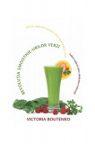 Revoluţia smoothie-urilor verzi. Saltul radical către sanătatea naturală - Paperback brosat - Victoria Boutenko - Adevăr divin