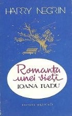 Romanta unei vieti - Ioana Radu (Editie 1990) foto