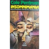 Cole Perriman - Insomnimania (Editia: 1996)