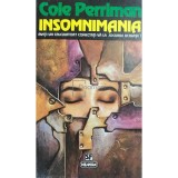 Cole Perriman - Insomnimania (editia 1996)