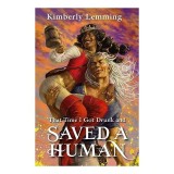 That Time I Got Drunk and Saved a Human