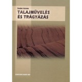Talajművel&eacute;s &eacute;s tr&aacute;gy&aacute;z&aacute;s - Szab&oacute; Istv&aacute;n