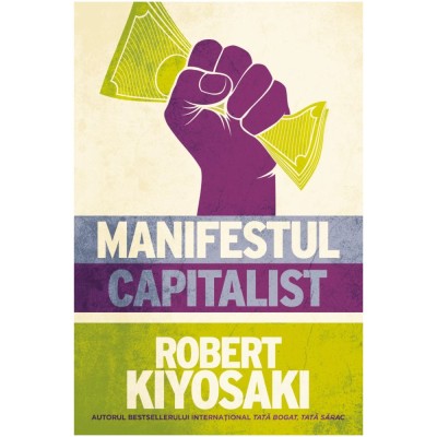 Manifestul capitalist, Robert Kiyosaki foto