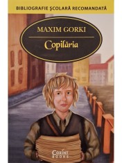 Maxim Gorki - Copilaria (Editia: 2018) foto