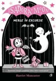 Isadora Moon merge in excursie. Jumatate vampir, jumatate zana, intru totul unica!/Harriet Muncaster