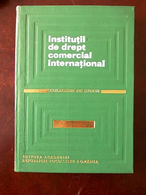 Institutii de drept comercial international, Salvator Bradeanu, vol. I, r4b