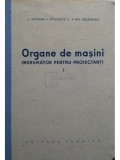 L. Saveanu - Organe de masini - Indrumator pentru proiectanti, vol. 1 (editia 1957)