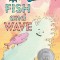 Fish and Wave