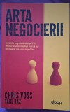 Arta negocierii- Chris Voss , Tahl Raz